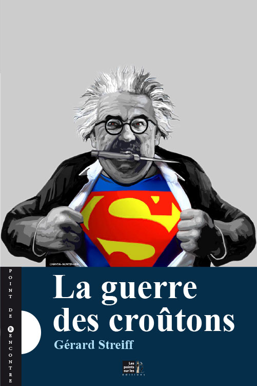 La guerre des croûtons