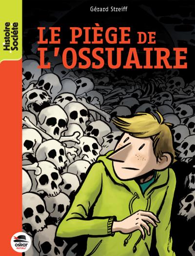 Le piège de l’ossuaire
