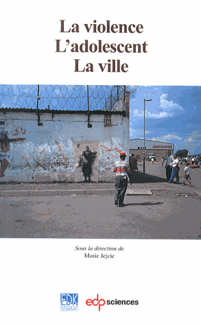La violence L’adolescent La ville