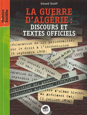 La Guerre d’Algérie – Discours et textes officiels