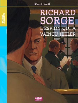 Richard Sorge – l’espion qui a vaincu Hitler